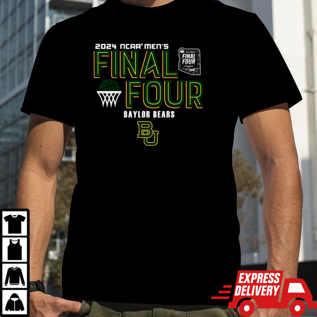 Baylor Bears 2024 NCAA Men’s Basketball March Madness Final Four shirt