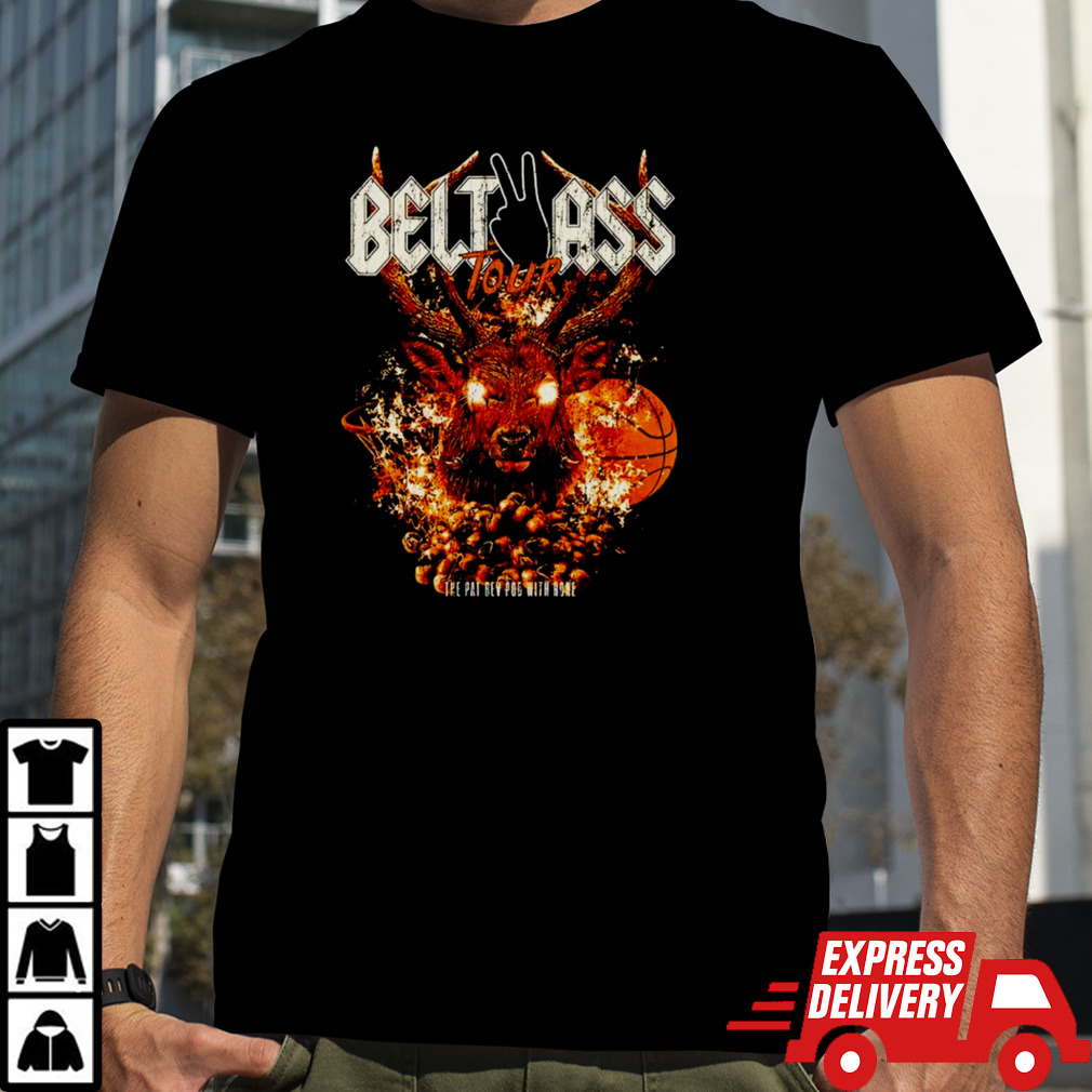 Belt 2 a$$ tour shirt