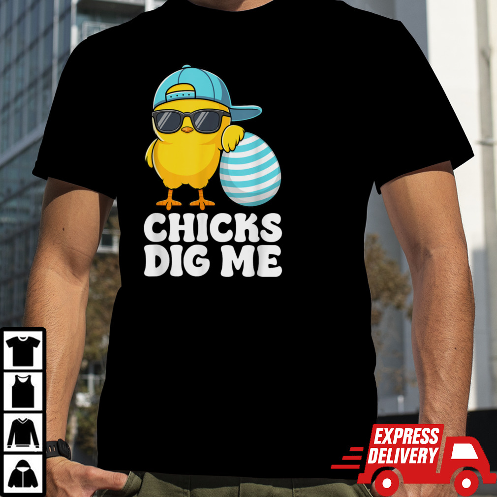 Chicks Dig Me Easter Toddler Boys Men Happy Easter Funny T-Shirt B0CXBT5PZX