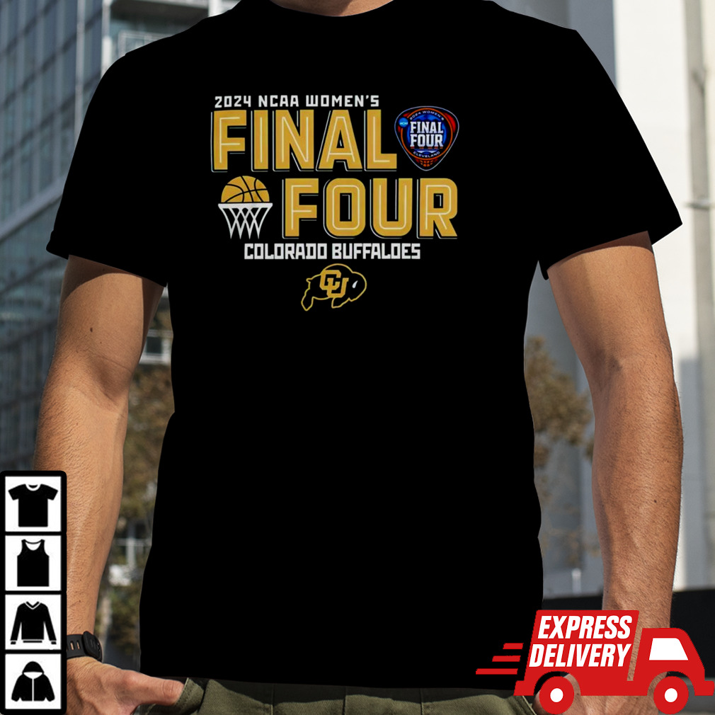 Colorado Buffaloes 2024 NCAA Women’s Final 4 shirt