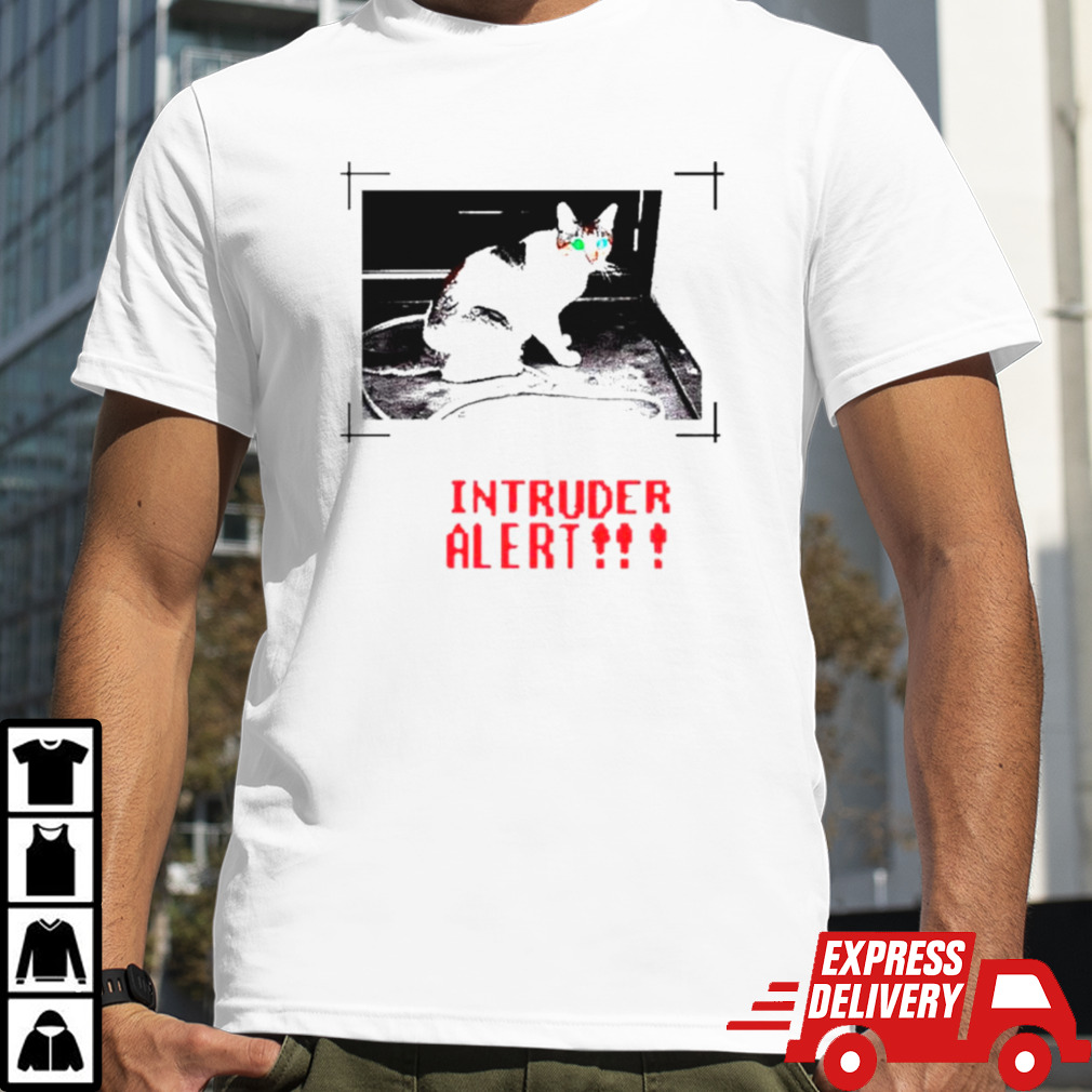 Cat intruder alert shirt