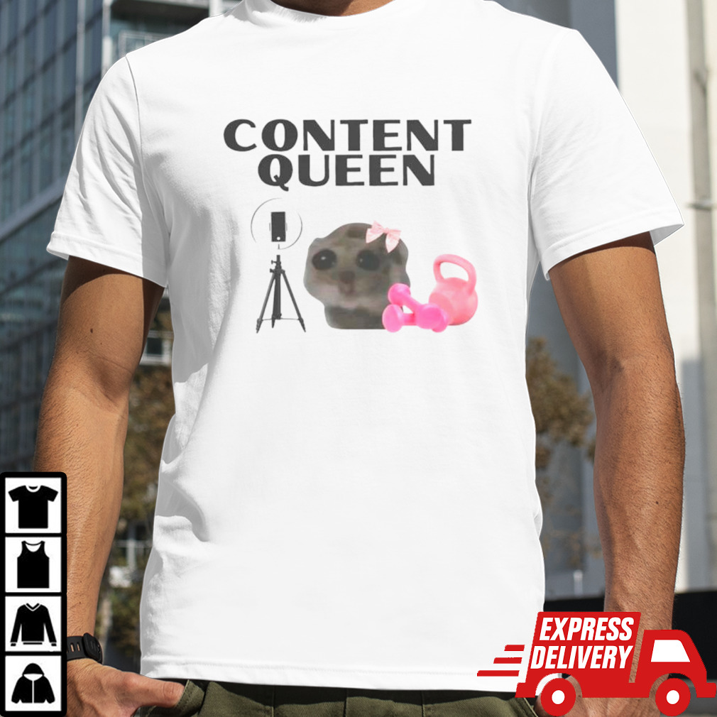 Content queen cat meme shirt