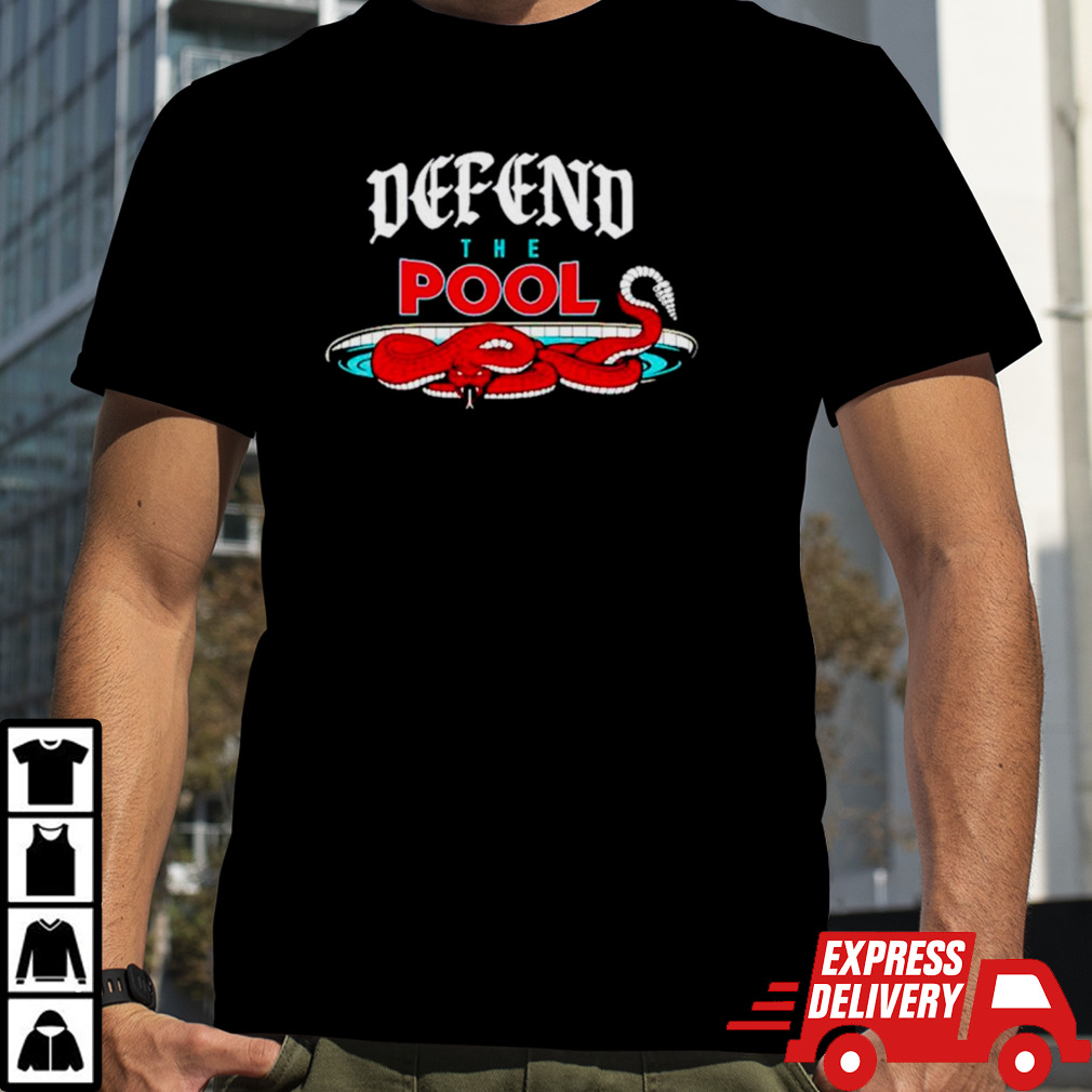 Defend the pool shirt