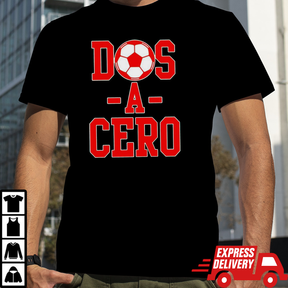 Dos a cero shirt