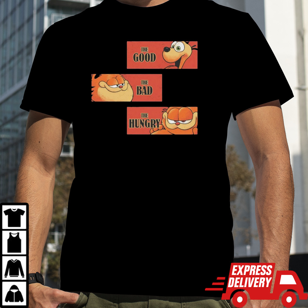 Garfield the good the bad and the hungry shirt