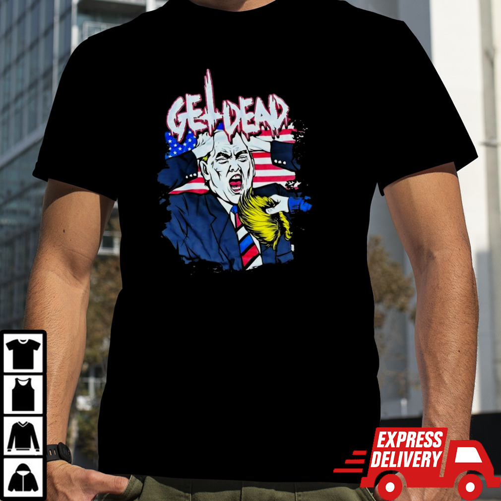 Get Dead Donald Trump T-shirt