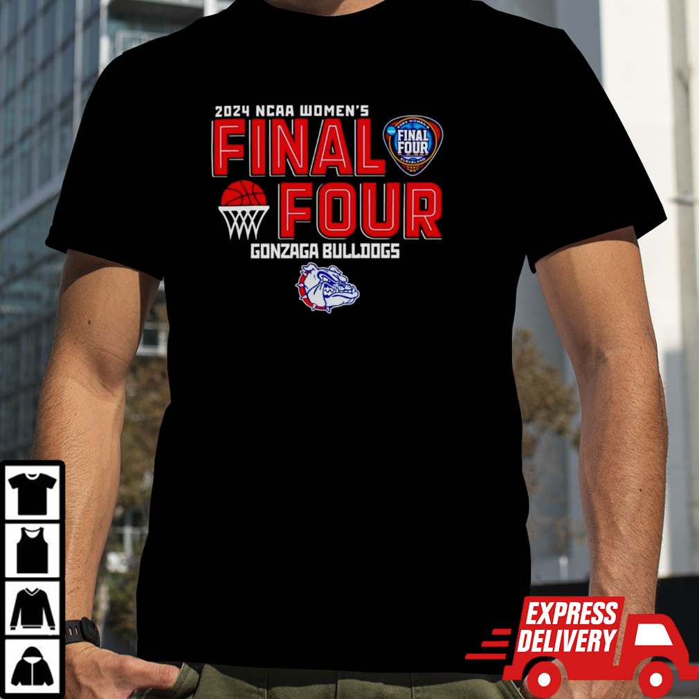 Gonzaga Bulldogs 2024 NCAA Women’s Final 4 shirt