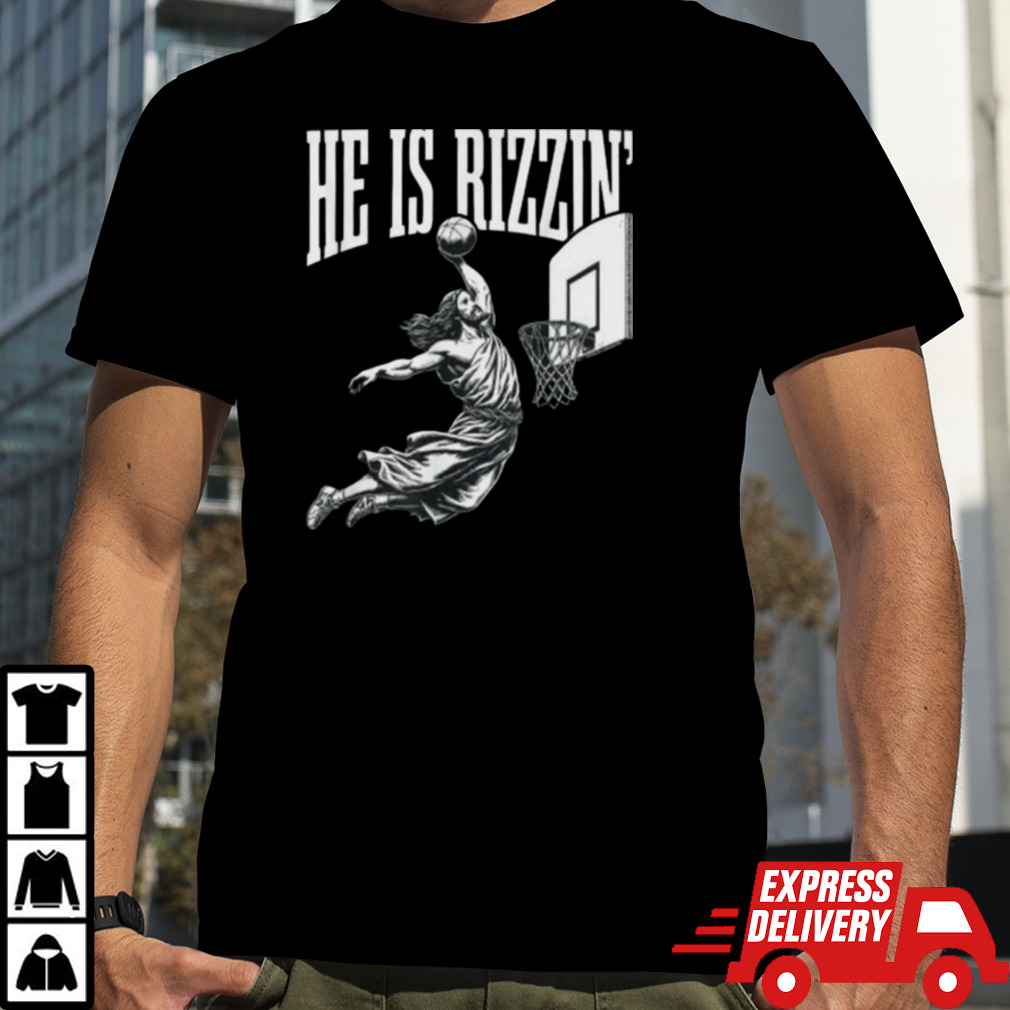 He Is Rizzin Jesus Basketball Easter for Kids Men Women T-Shirt B0CWV46HSJ