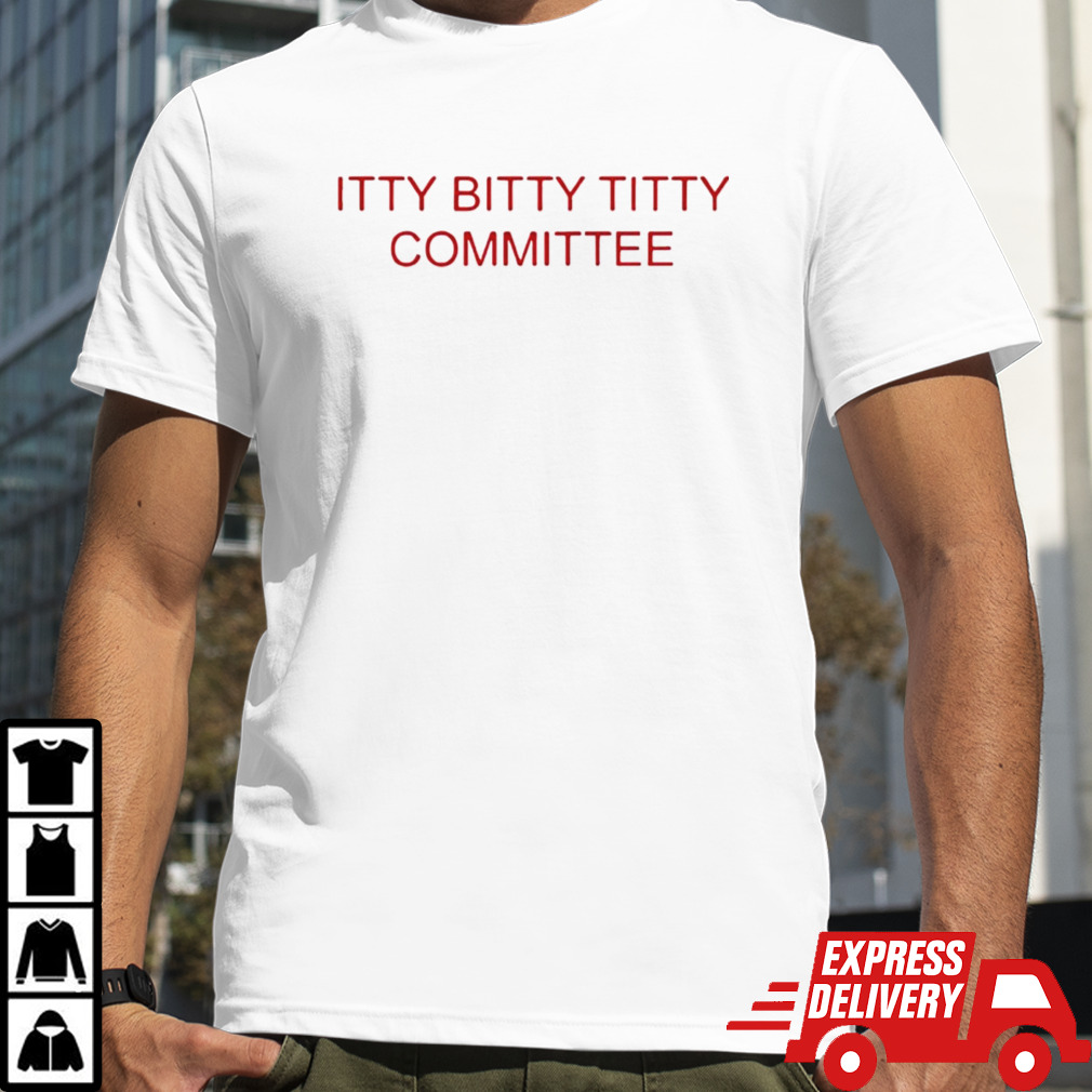 Itty bitty txtty committee shirt