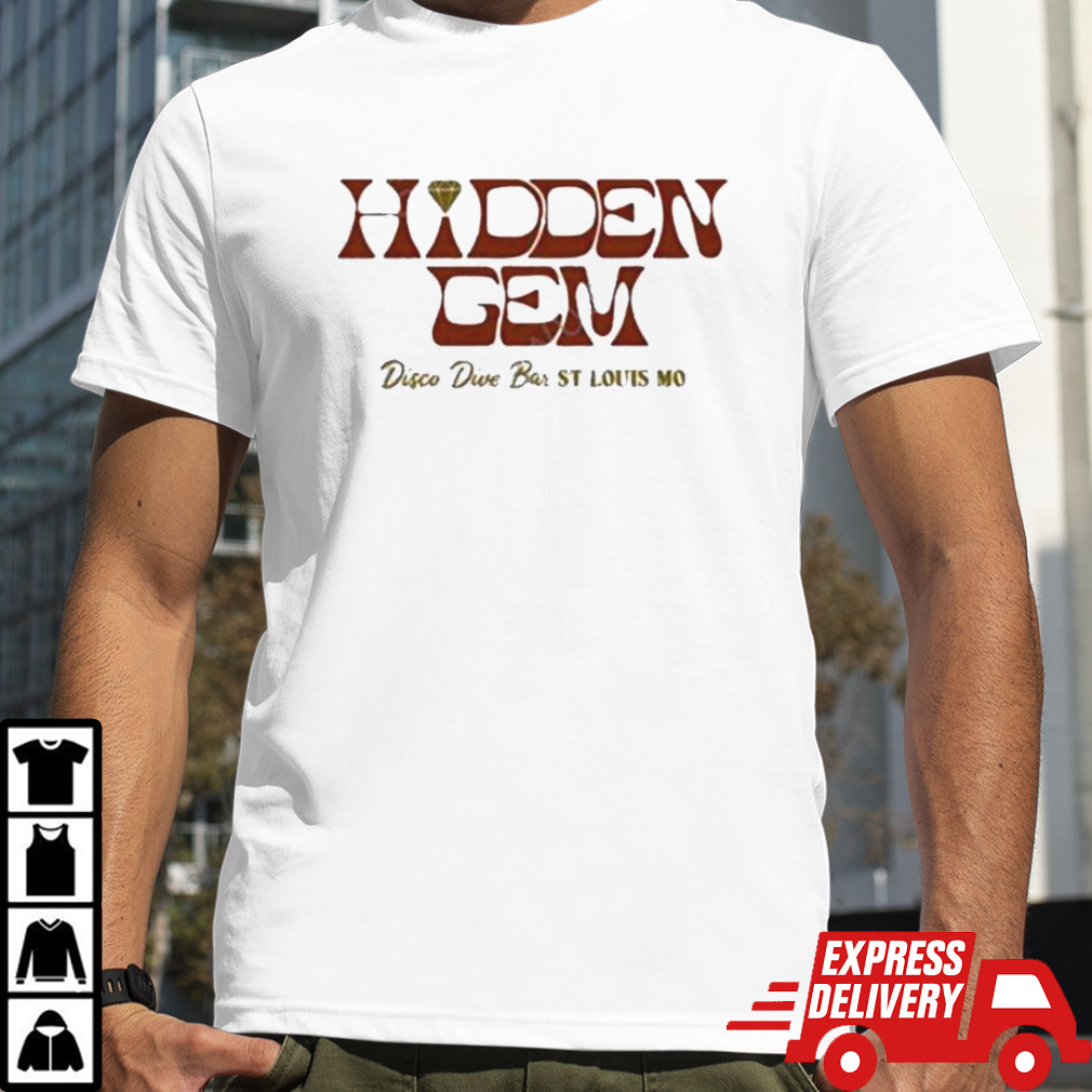 Hidden gem disco dive bar st louis mo Shirt