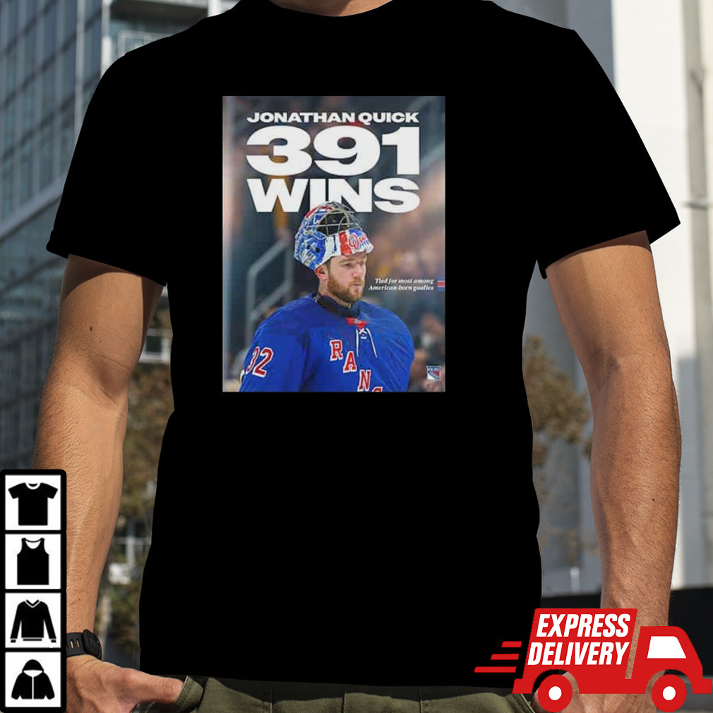 Jonathan Quick 391 Wins With New York Rangers NHL 2024 shirt