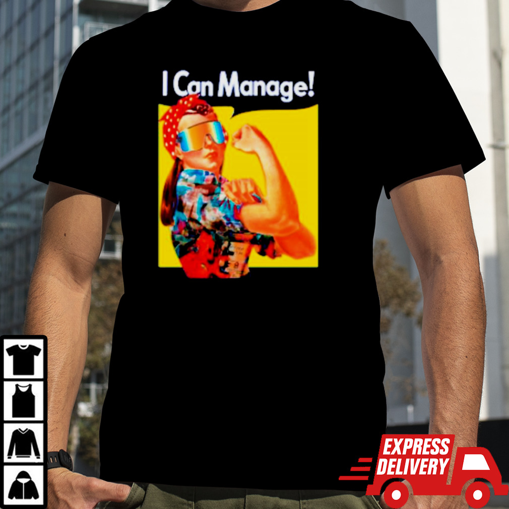 Local Dude Real I can manage shirt