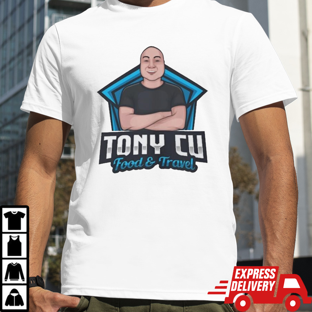 Tony Cu Egg Rollking Tony Cu Food & Travel Shirt