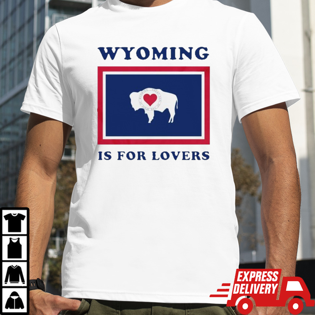 Buffalo Wyoming is for lovers shirt