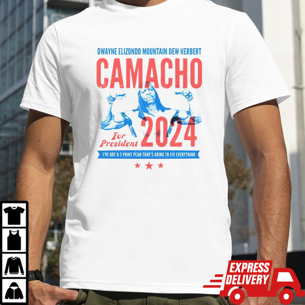 Camacho 2024 for president shirt