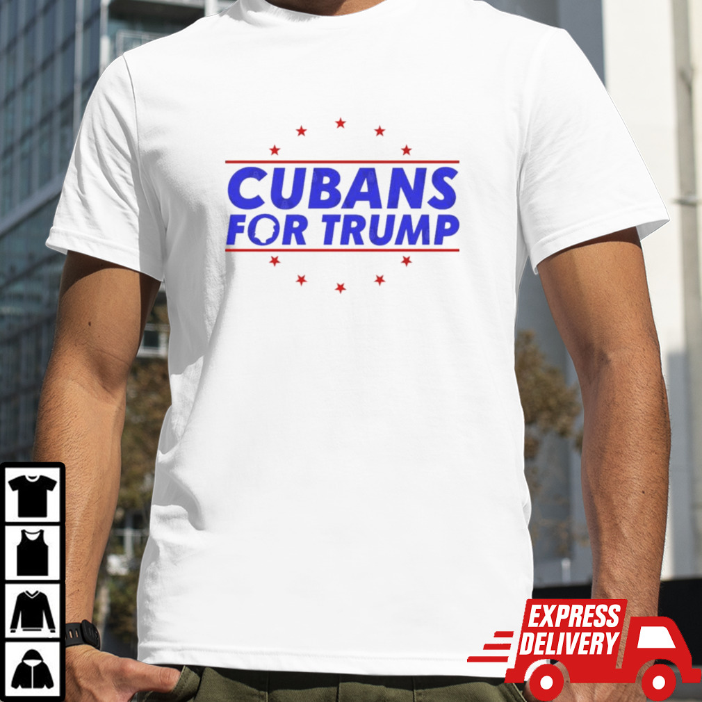 Cubans For Trump 2024 Shirt