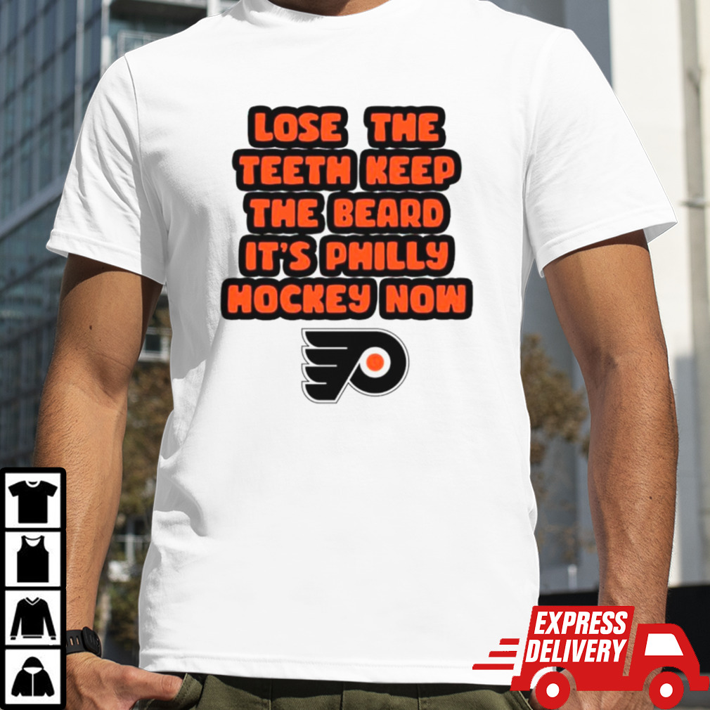 Lose theth keep the beard it’s Philly hockey now shirt