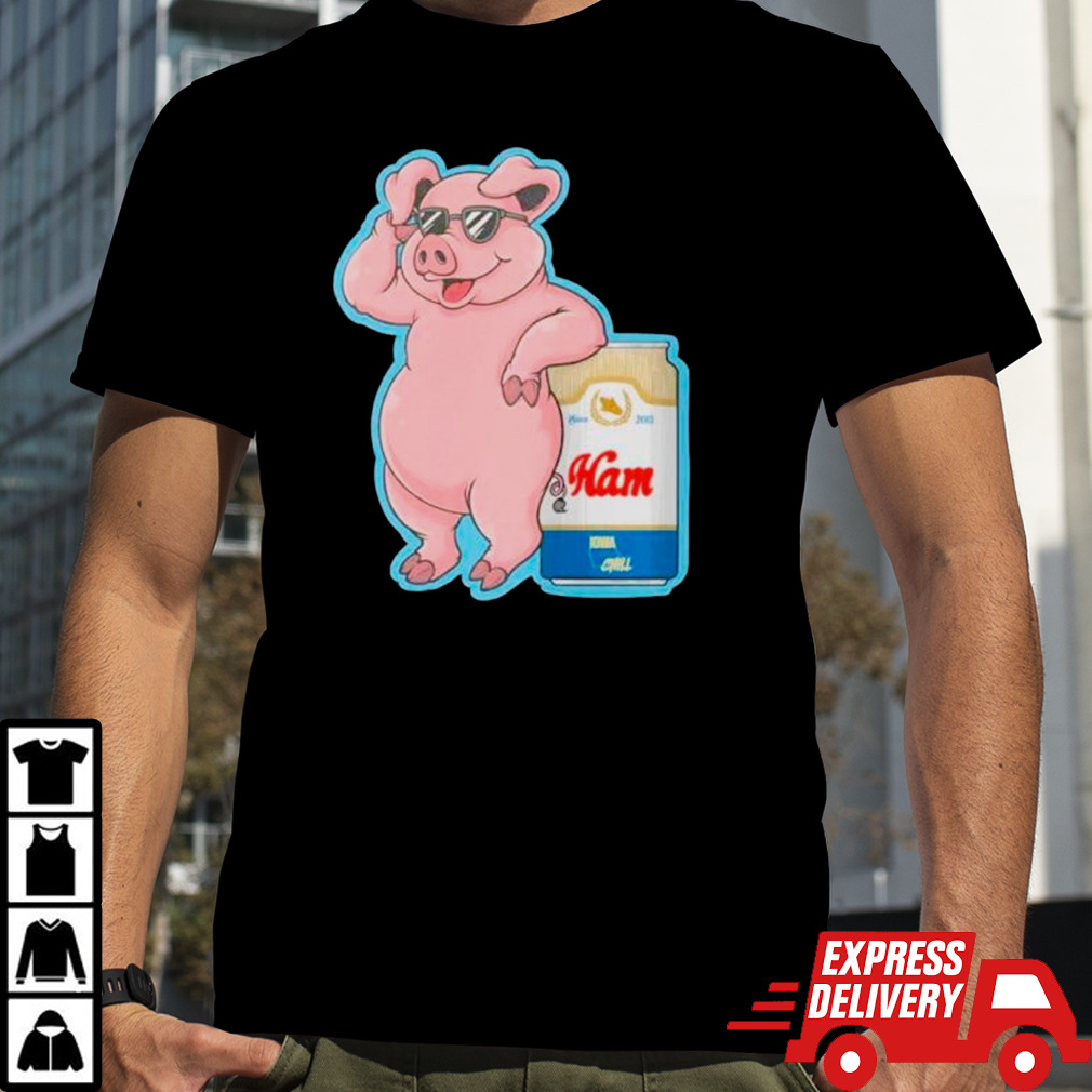 Pig ham Iowa chill shirt