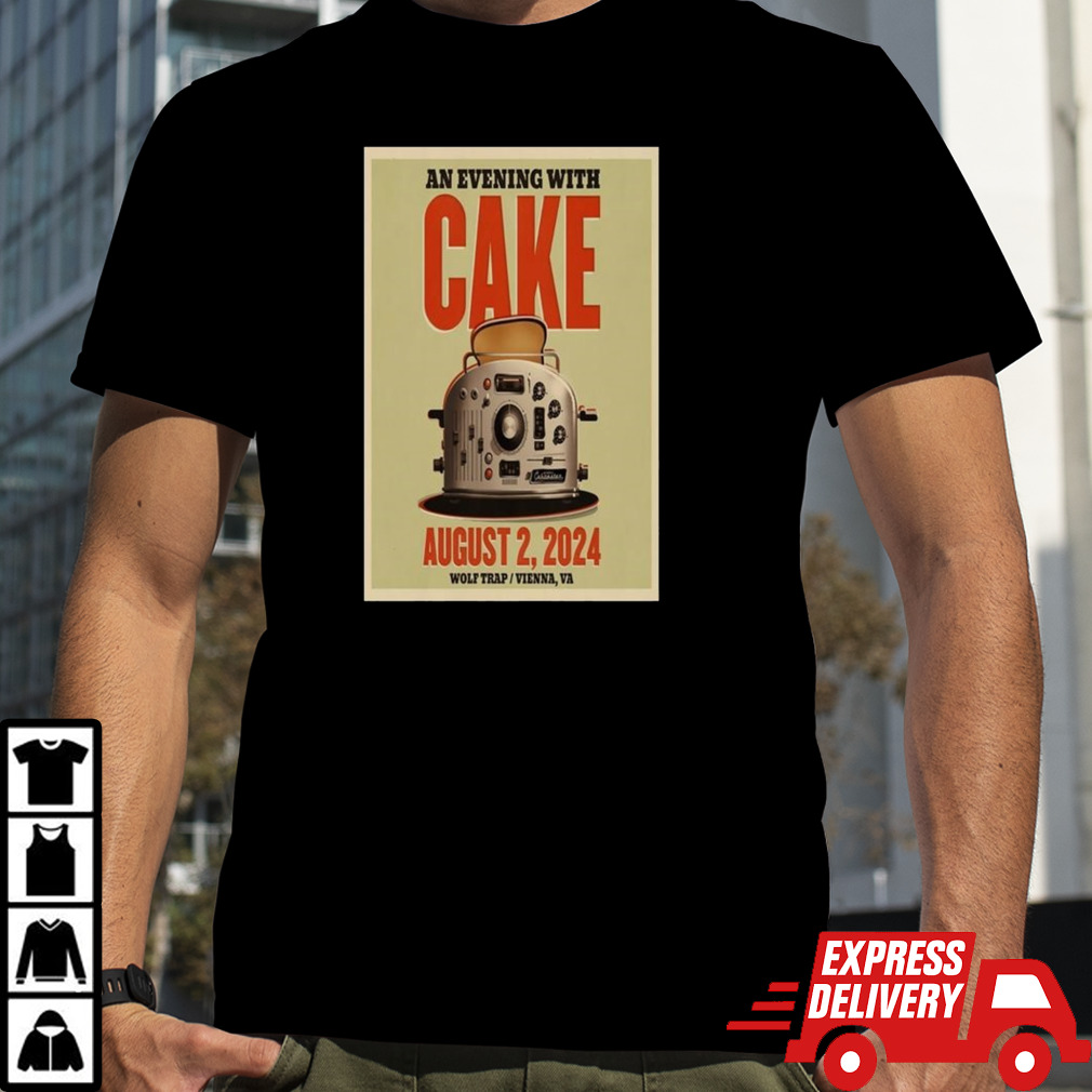 An Evening With Cake August 2 2024 Wolf Trap Vienna Va T-shirt