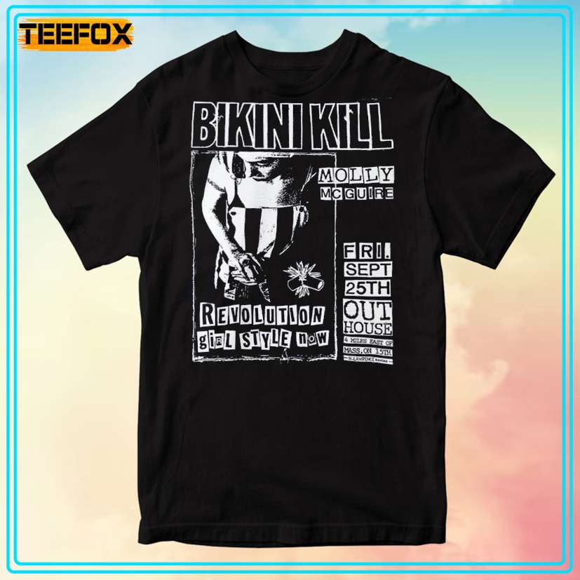 Bikini Kill Revolution Girl Style Now T-Shirt