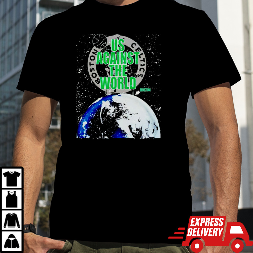 Boston Celtics us against the world shirt