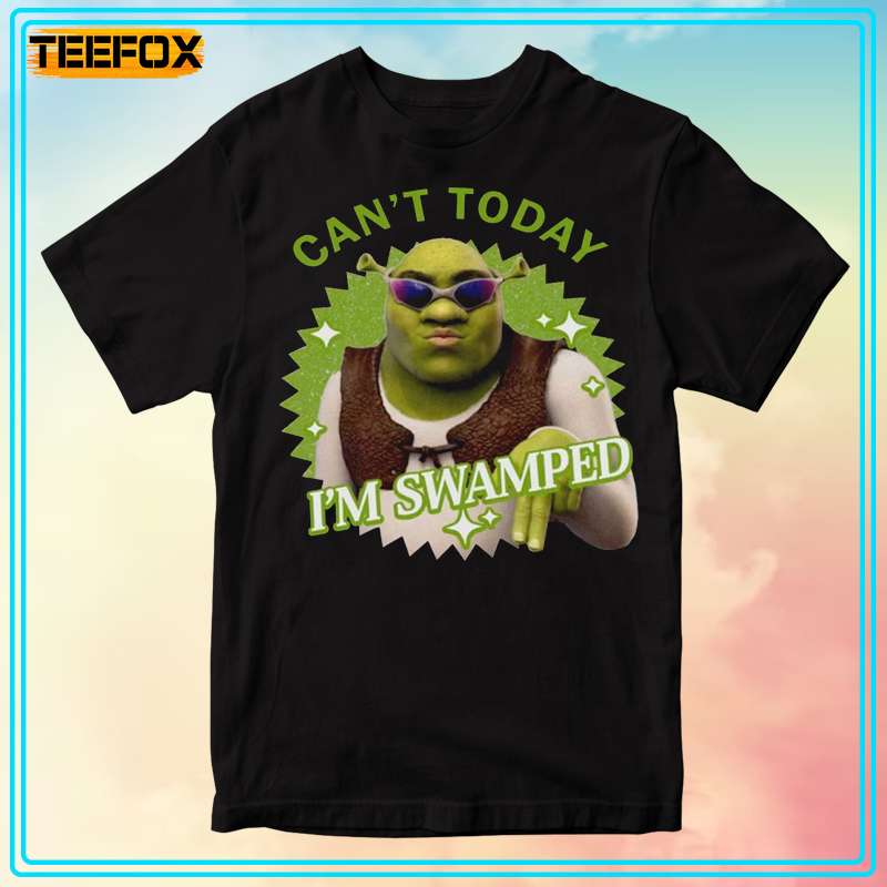 Can't Today I'm Swamped Barbi Shrek T-Shirt