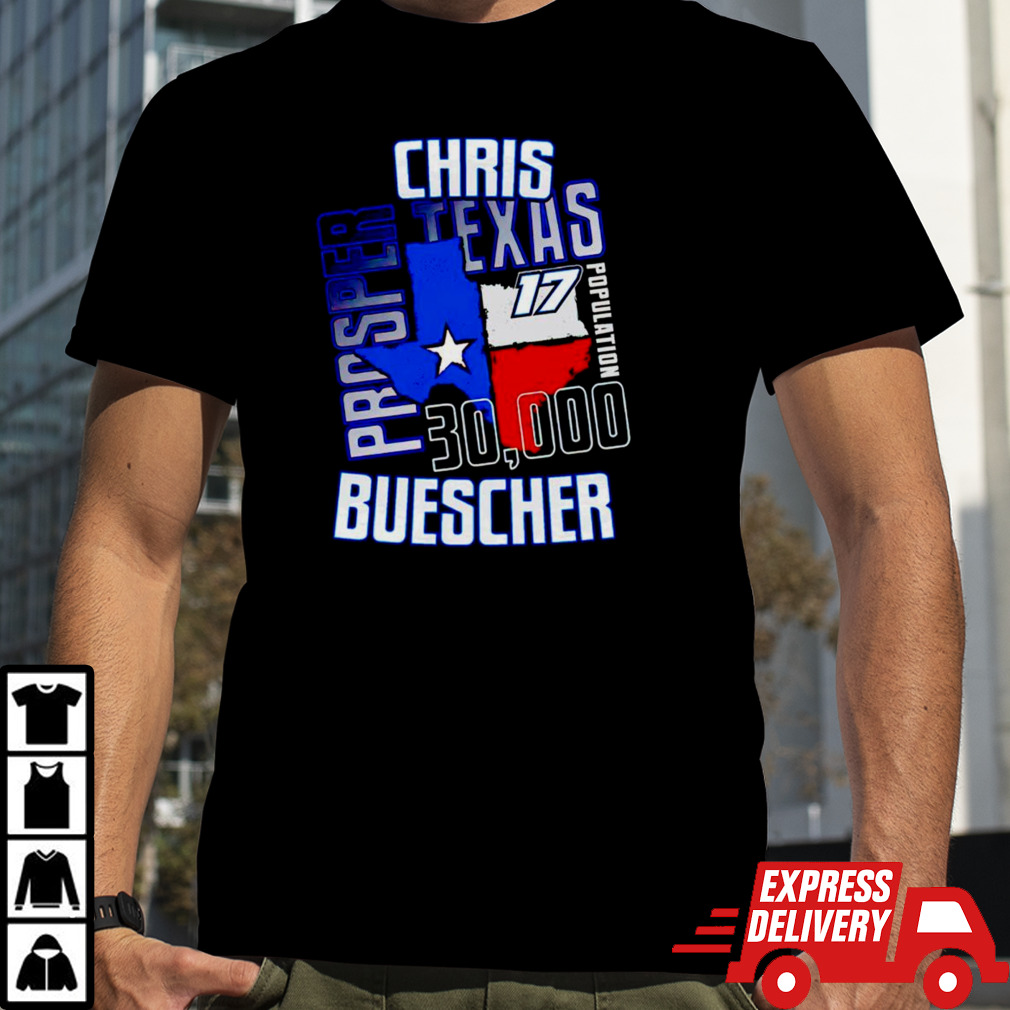 Chris Buescher Prosper Texas 30000 shirt