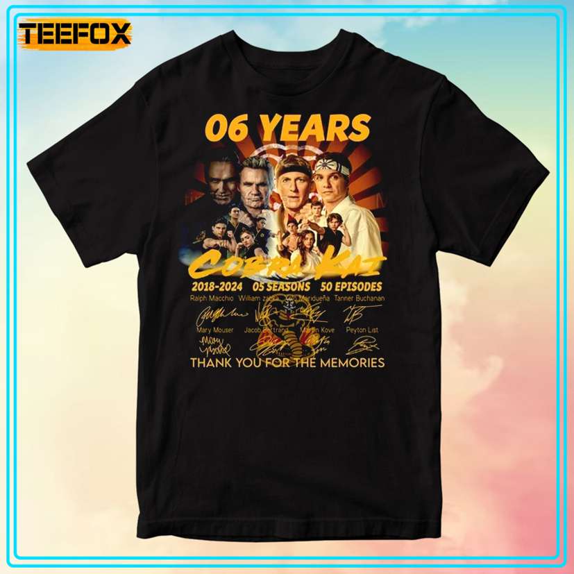 Cobra Kai 6 Years Anniversary 2018-2024 T-Shirt