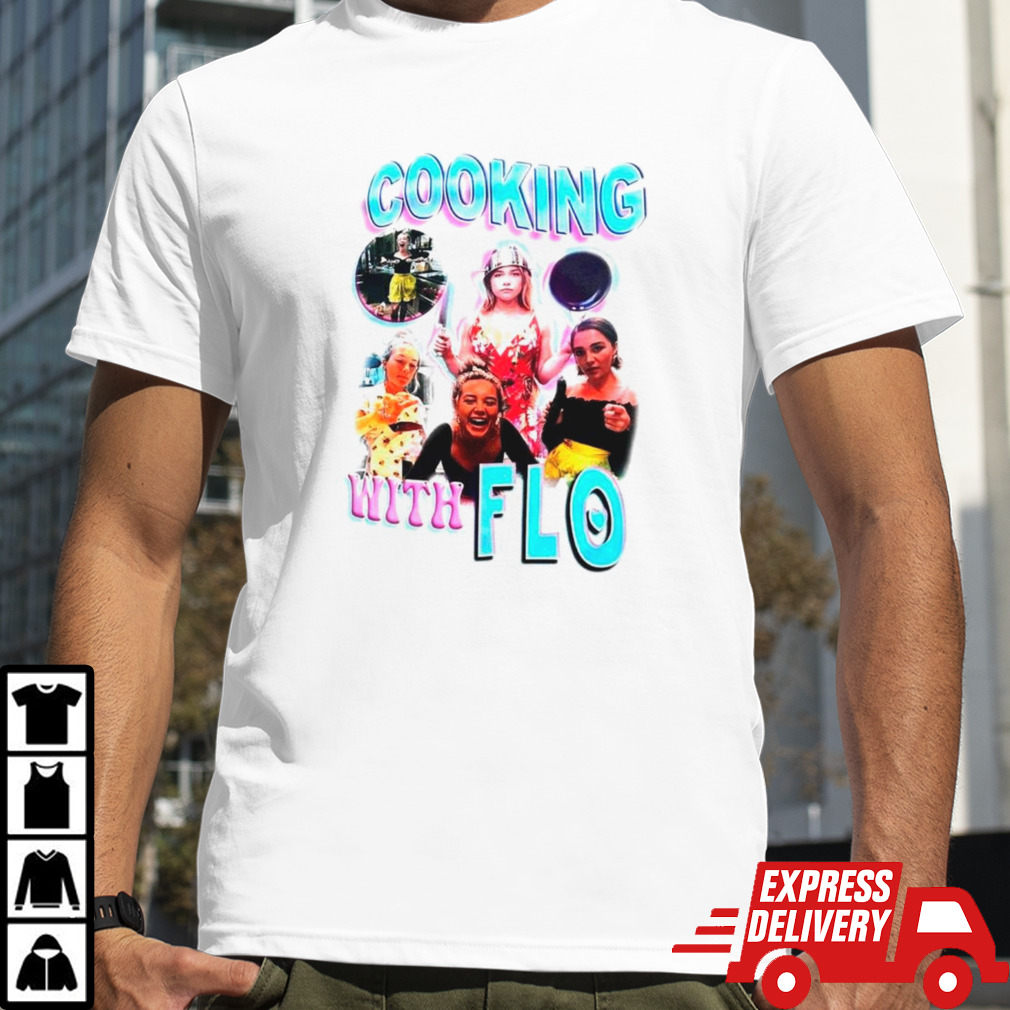 Cooking with Flo homage shirt