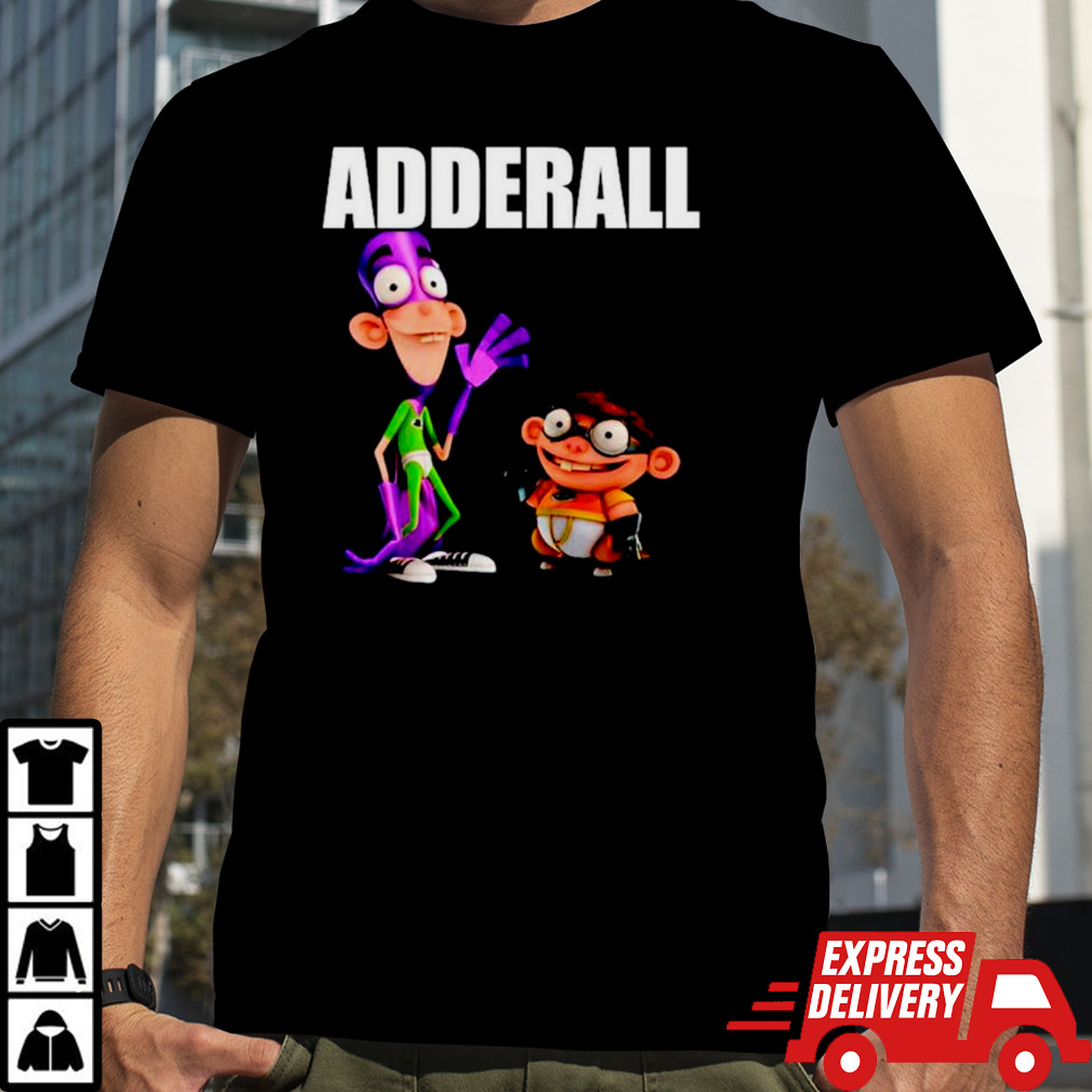 Fanboy and chum chum adderall shirt