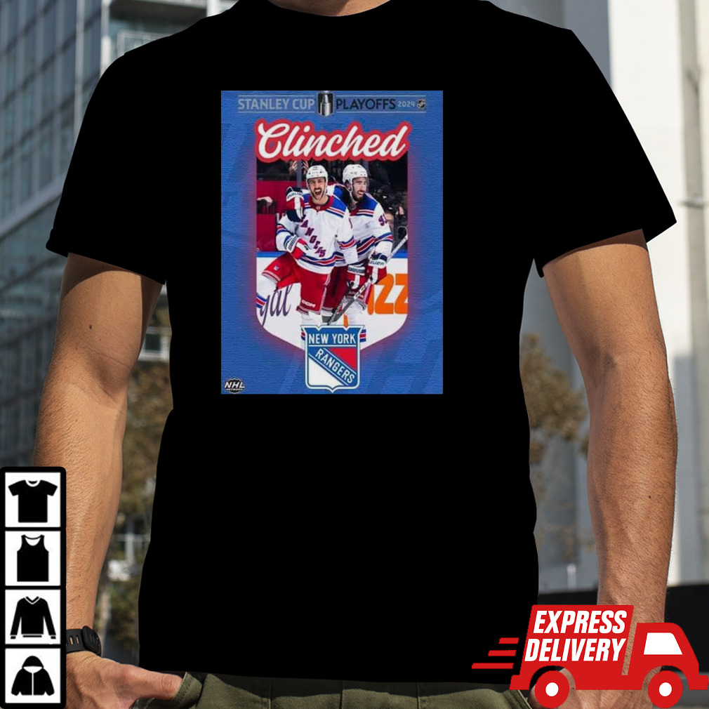 New York Rangers Are The First Team To Clinch A Spot In The Stanley Cup Playoffs 2024 Nhl T-shirt