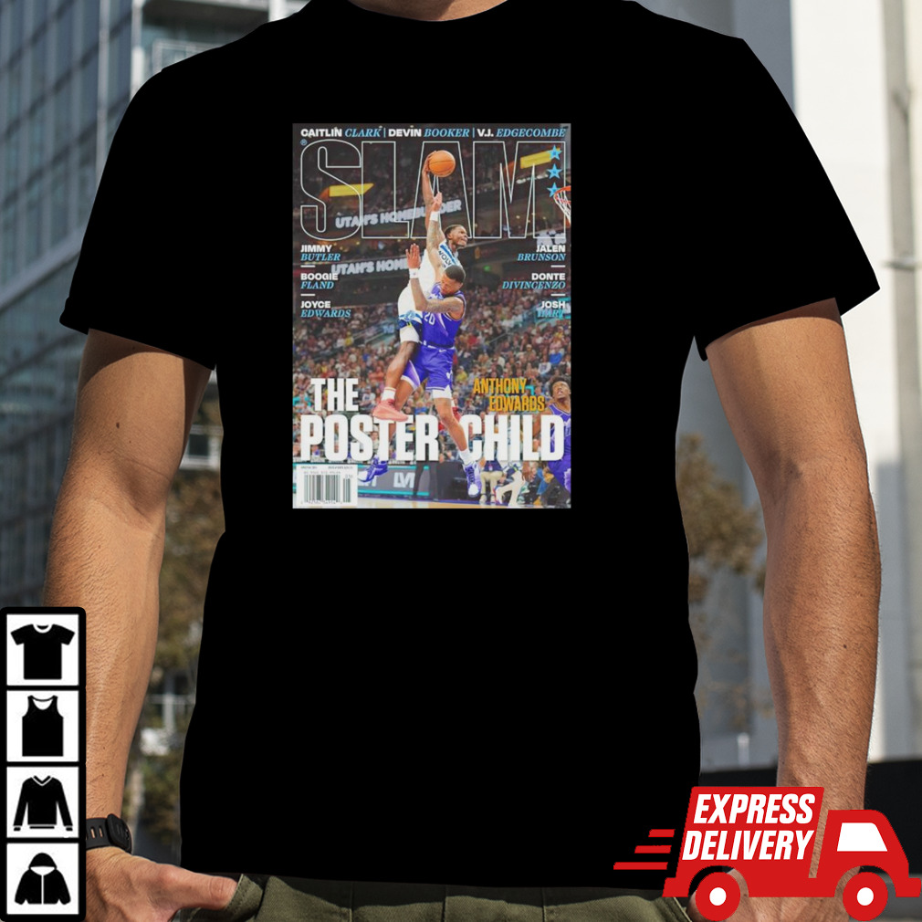 SLAM Anthony Edwards the poster child shirt