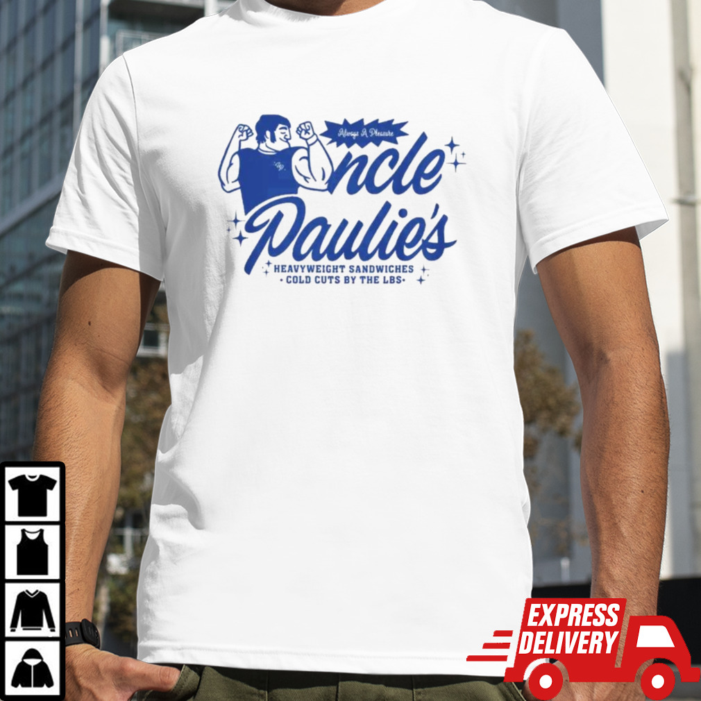 Uncle Paulie’s Heavyweight Sandwiches Shirt