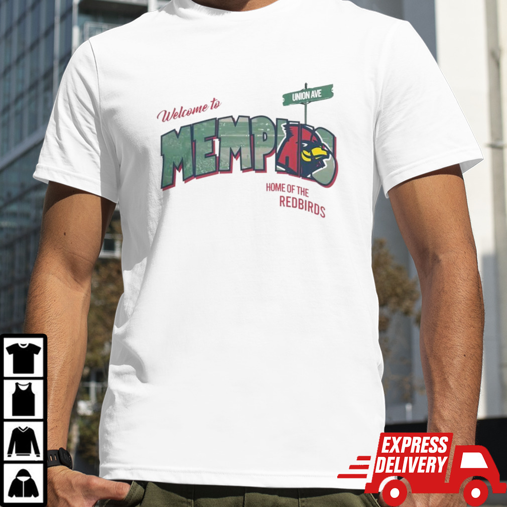 Welcome to Memphis home of the redbirds shirt