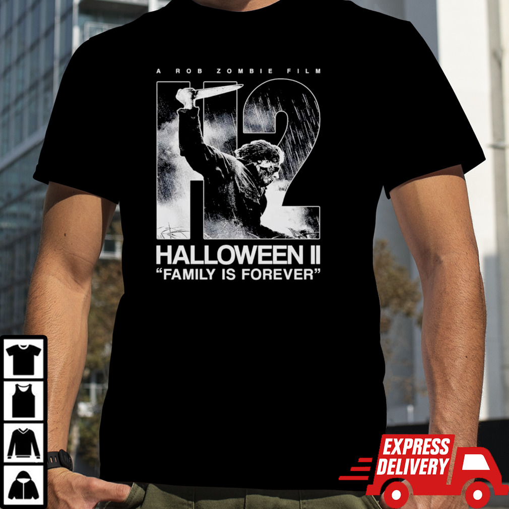 A Rob Zombie’s Halloween II family is forever classic shirt