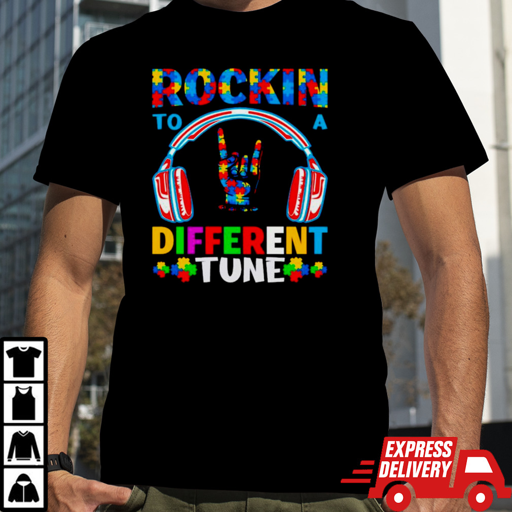 Autism rockin to a different tune shirt