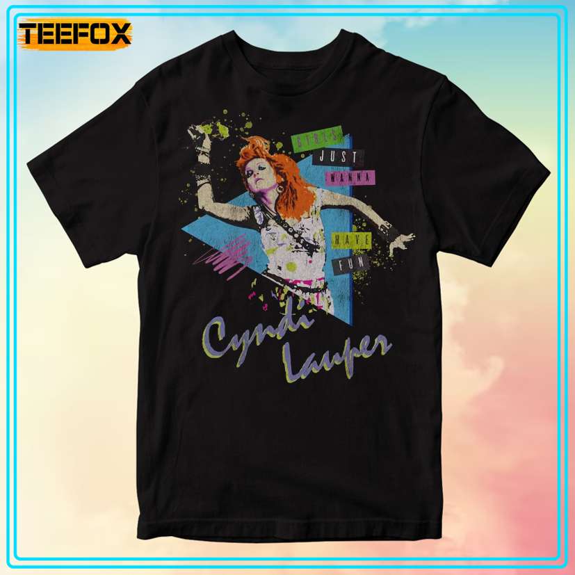 Cyndi Lauper Girls Just Wanna Have Fun Unisex T-Shirt