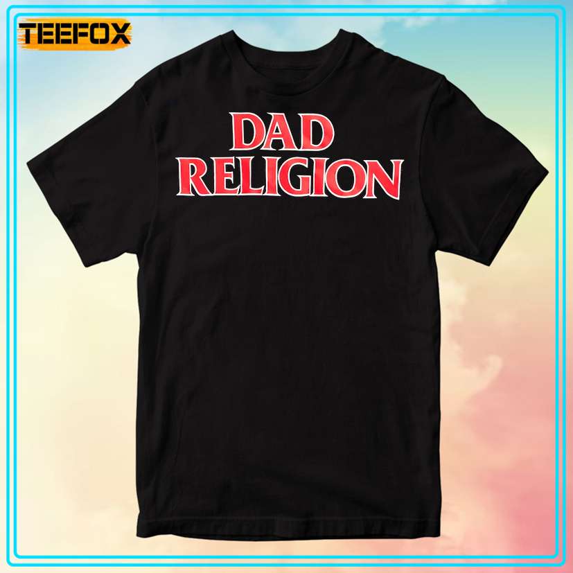 Dad Religion Spoof Band T-Shirt