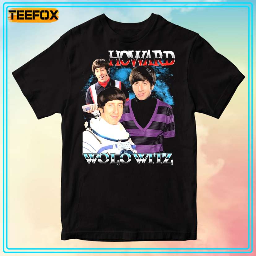 Howard Wolowitz The Big Bang Theory T-Shirt