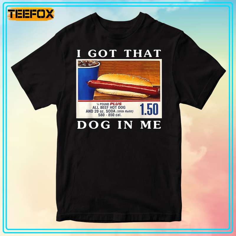 I Got That Dog In Me Short-Sleeve T-Shirt