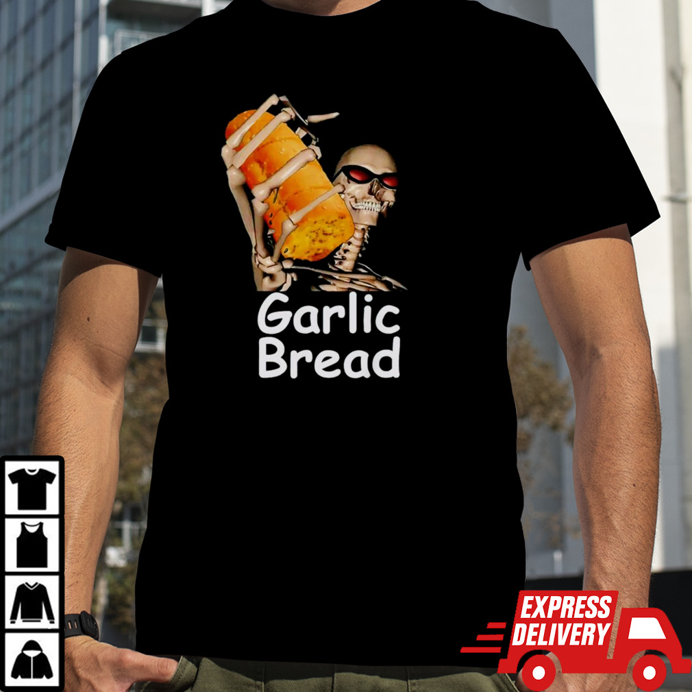 Garlic bread skeleton shirt