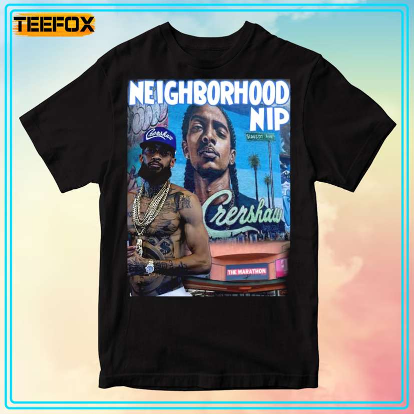 Nipsey Hussle Neighborhood Nip Rap Unisex Tee Shirt