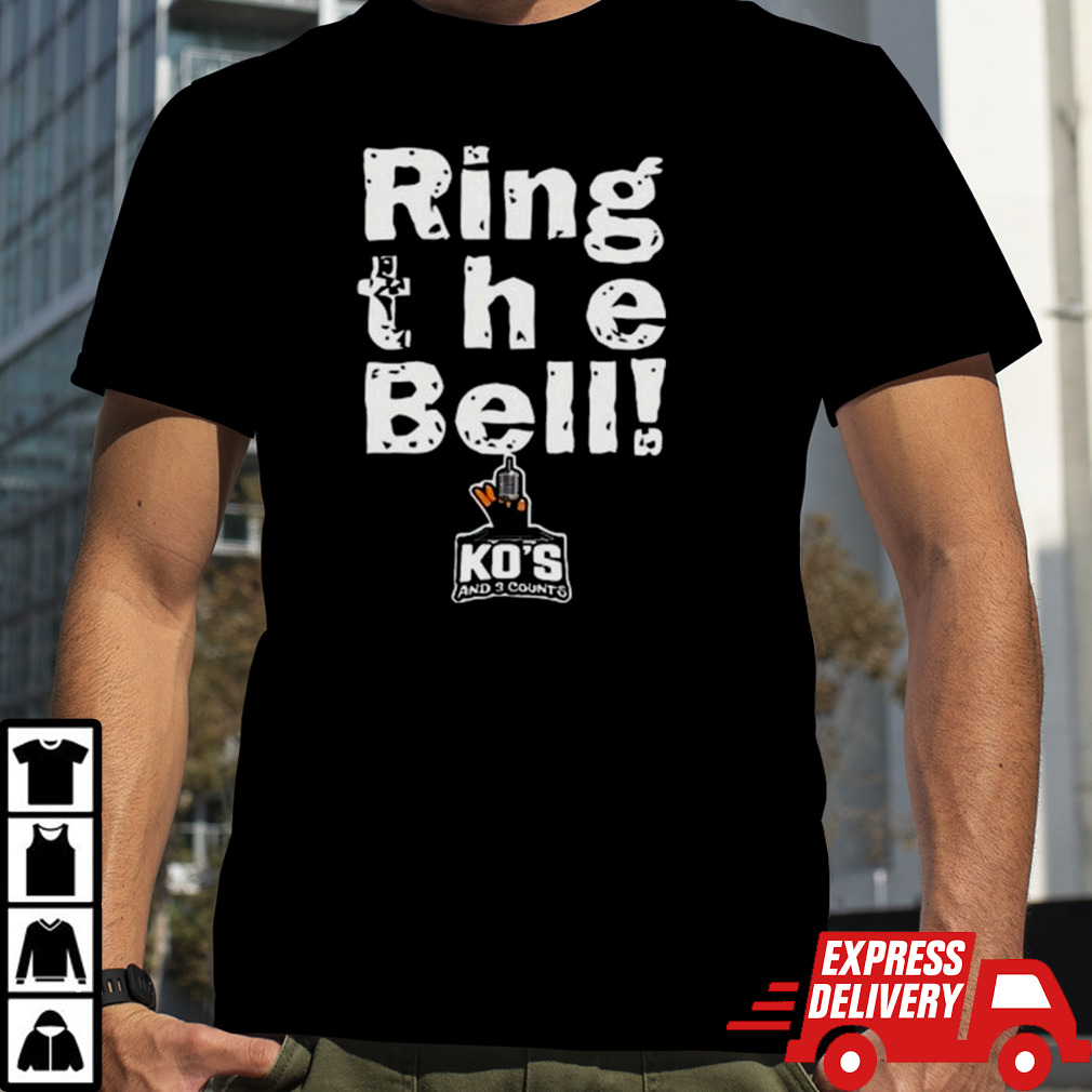 Ring The Bell Knockout And 3 Counts Shirt