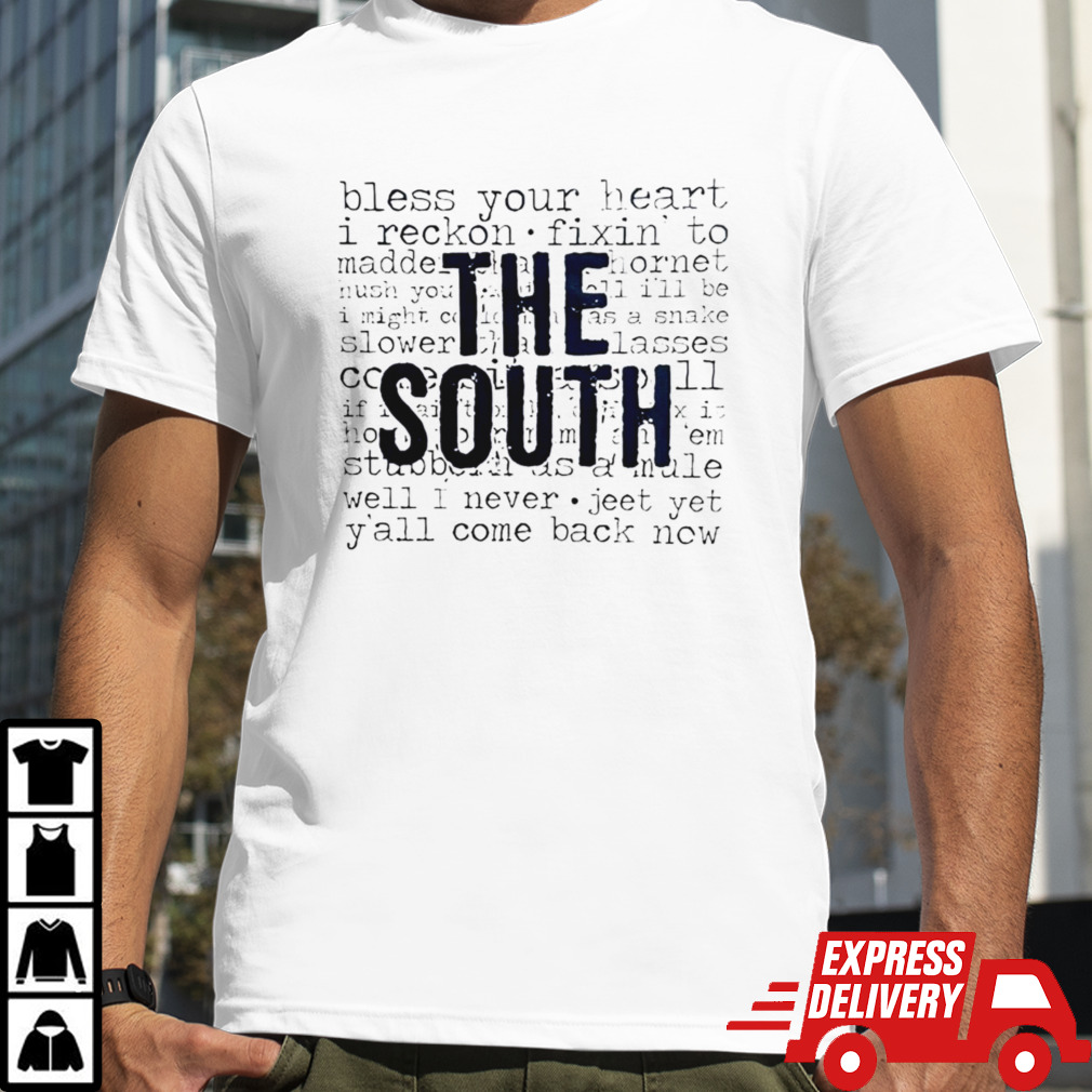 the south bless your heart i reckon shirt