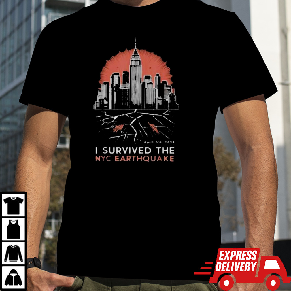 I Survived The NYC Earthquake April 5th 2024 Hoodie Shirt