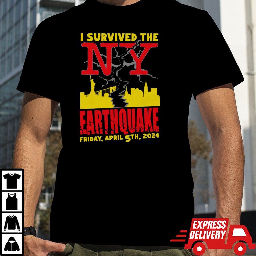 I Survived The Ny Earthquake T-Shirt