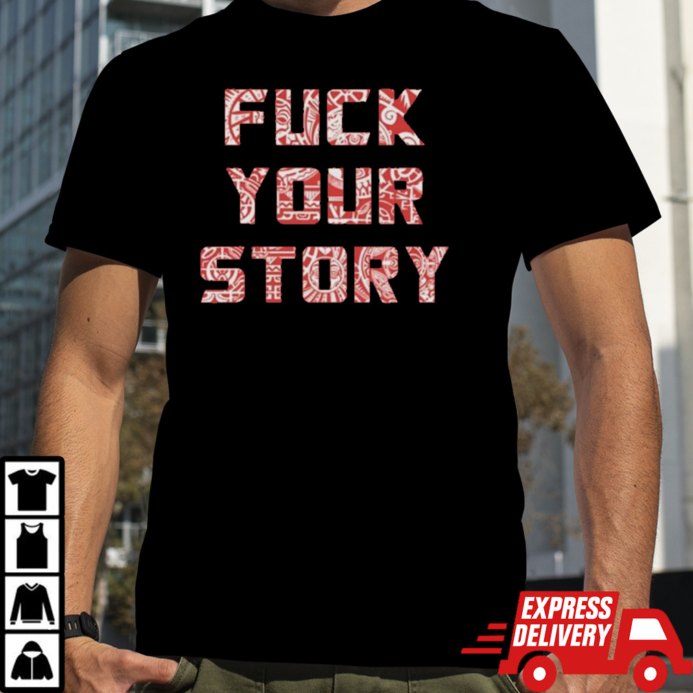 Minerva Wearing Fuck Your Story T-shirt