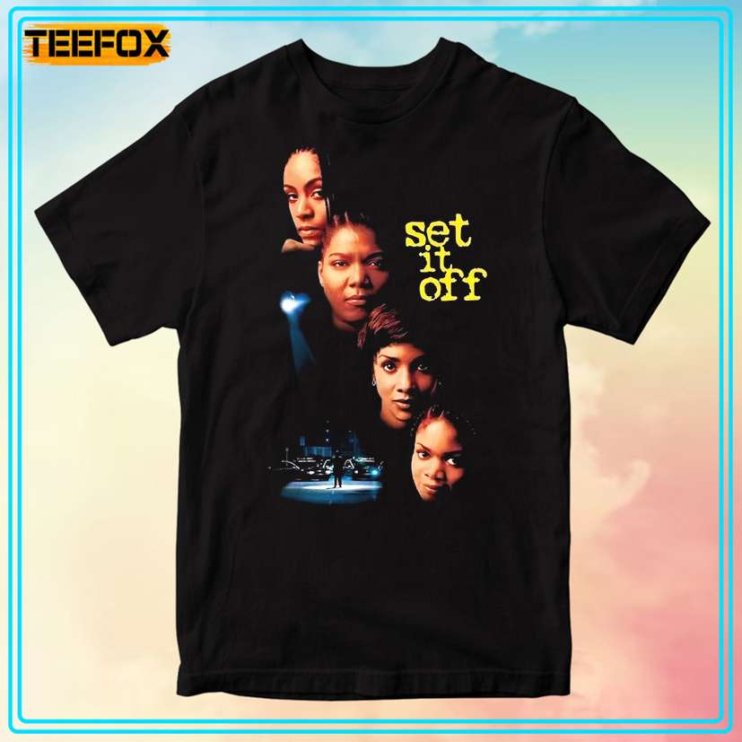 Set It Off Movie Film Unisex T-Shirt