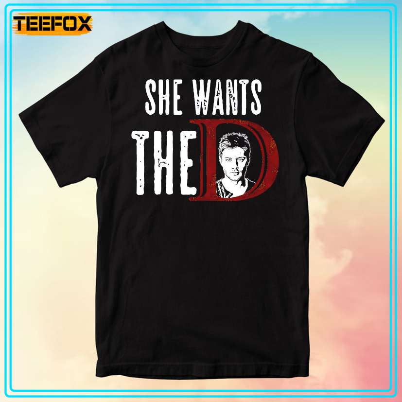 She Want The D Supernatural Winchesters T-Shirt