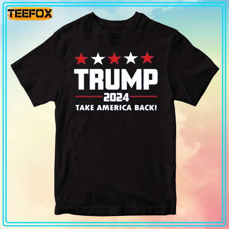 Trump 2024 Take America Back Unisex T-Shirt